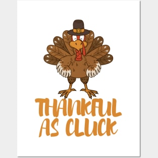 Thankful As Cluck Posters and Art